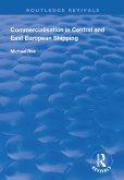 Commercialisation in Central and East European Shipping (eBook, ePUB)