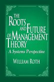 The Roots and Future of Management Theory (eBook, ePUB)