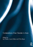 Contestations Over Gender in Asia (eBook, PDF) Contestations Over Gender in Asia (eBook, PDF)