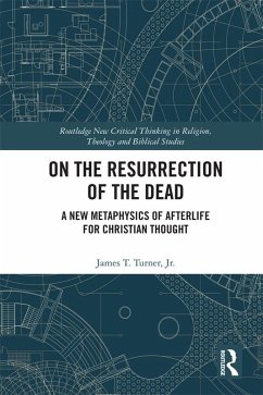 On the Resurrection of the Dead (eBook, ePUB) - Turner Jr., James T.