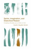Sartre, Imagination and Dialectical Reason (eBook, ePUB)