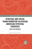 Spiritual and Social Transformation in African American Spiritual Churches (eBook, PDF)