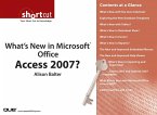What's New in Microsoft Office Access 2007? (Digital Short Cut) (eBook, PDF)