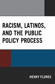 Racism, Latinos, and the Public Policy Process (eBook, ePUB)