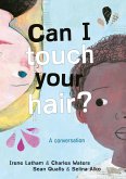 Can I Touch Your Hair? (eBook, ePUB) Can I Touch Your Hair? (eBook, ePUB)