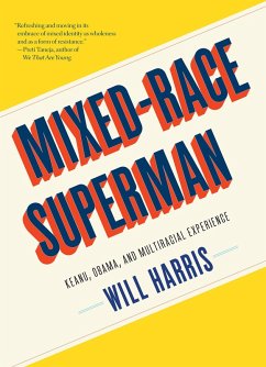 Mixed-Race Superman (eBook, ePUB) - Harris, Will