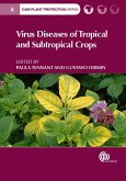 Virus Diseases of Tropical and Subtropical Crops (eBook, ePUB) Virus Diseases of Tropical and Subtropical Crops (eBook, ePUB)