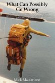 What Can Possibly Go Wrong (eBook, ePUB) What Can Possibly Go Wrong (eBook, ePUB)