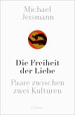 Die Freiheit der Liebe (eBook, ePUB)