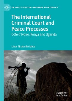 The International Criminal Court and Peace Processes (eBook, PDF) - Malu, Linus Nnabuike