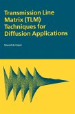 Transmission Line Matrix (TLM) Techniques for Diffusion Applications (eBook, PDF)