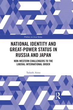 National Identity and Great-Power Status in Russia and Japan (eBook, ePUB) - Anno, Tadashi