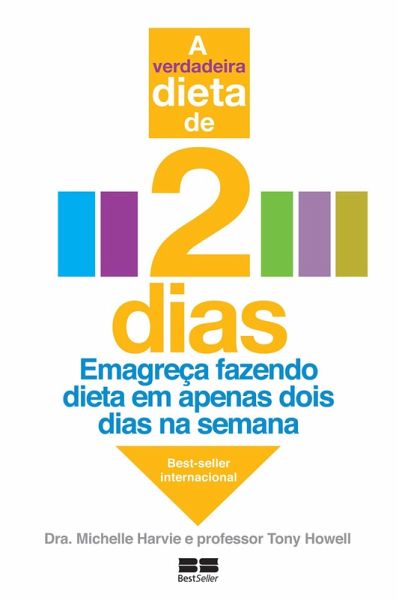 A verdadeira dieta de 2 dias (eBook, ePUB) A verdadeira dieta de 2 dias (eBook, ePUB)