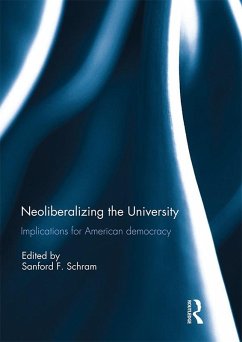 Cover Neoliberalizing the University: Implications for American Democracy (eBook, PDF)