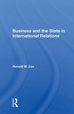 Business And The State In International Relations (eBook, PDF) - Cox, Ronald W