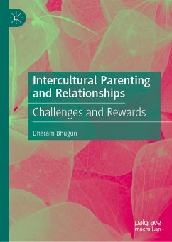 Intercultural Parenting and Relationships (eBook, PDF) - Bhugun, Dharam