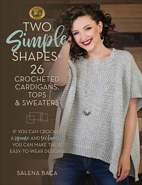 Two Simple Shapes = 26 Crocheted Cardigans, Tops & Sweaters (eBook, ePUB)