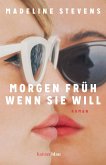 Morgen früh, wenn sie will (eBook, ePUB)