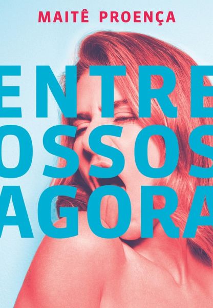 Entre ossos agora (eBook, ePUB)