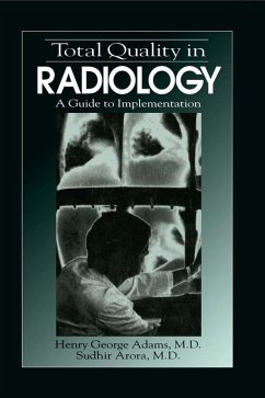 Total Quality in Radiology (eBook, ePUB) - Arora, Sudhir