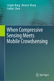 When Compressive Sensing Meets Mobile Crowdsensing (eBook, PDF)