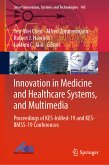 Innovation in Medicine and Healthcare Systems, and Multimedia (eBook, PDF)