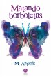 Matando borboletas (eBook, ePUB) - Bild 1