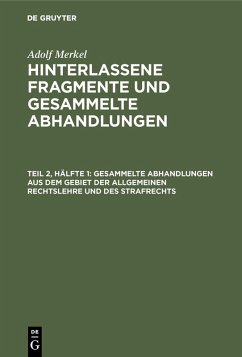 Cover Gesammelte Abhandlungen aus dem Gebiet der allgemeinen Rechtslehre und des Strafrechts (eBook, PDF)