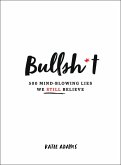 Bullsh*t (eBook, ePUB)