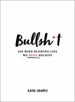 Bullsh*t (eBook, ePUB) - Adams, Katie