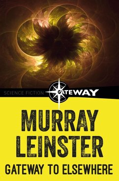 Gateway to Elsewhere (eBook, ePUB) - Leinster, Murray