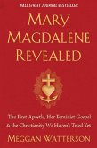 Mary Magdalene Revealed (eBook, ePUB)