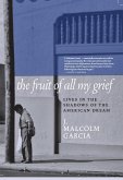 The Fruit of All My Grief (eBook, ePUB)