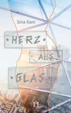 Herz aus Glas (eBook, ePUB) - Kani, Sina