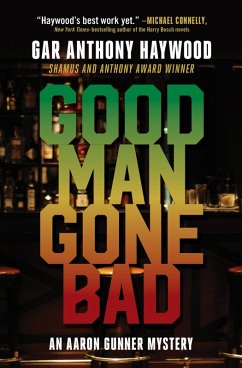 Good Man Gone Bad (eBook, ePUB) - Haywood, Gar Anthony