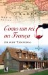 Como um rei na França (eBook, ePUB) - Bild 1