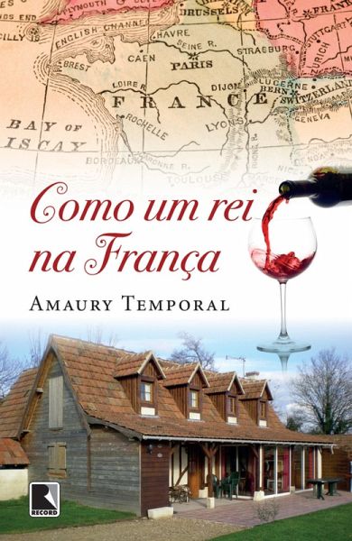 Como um rei na França (eBook, ePUB)