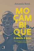 Moçambique, o Brasil é aqui (eBook, ePUB)