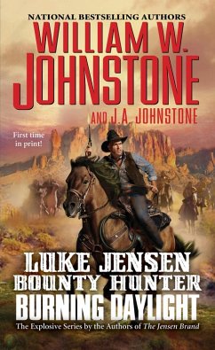 Burning Daylight (eBook, ePUB) - Johnstone, William W.; Johnstone, J. A.