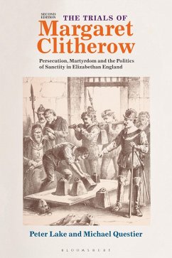 The Trials of Margaret Clitherow (eBook, PDF) - Lake, Peter; Questier, Michael