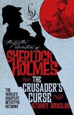 Sherlock Holmes and the Crusader's Curse (eBook, ePUB) - Douglas, Stuart