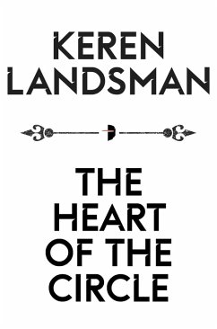The Heart of the Circle (eBook, ePUB) - Landsman, Keren