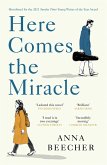 Here Comes the Miracle (eBook, ePUB)