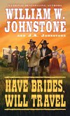Have Brides, Will Travel (eBook, ePUB) Have Brides, Will Travel (eBook, ePUB)