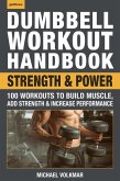 Dumbbell Workout Handbook: Strength and Power (eBook, ePUB)