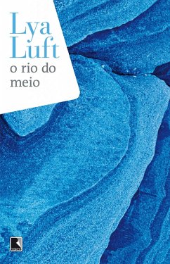 O rio do meio (eBook, ePUB) - Luft, Lya