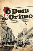 O dom do crime (eBook, ePUB)