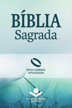 Bíblia Sagrada Nova Almeida Atualizada (eBook, ePUB) - Brasil, Sociedade Bíblica do