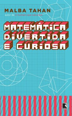 Matemática divertida e curiosa (eBook, ePUB) - Tahan, Malba