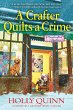 A Crafter Quilts a Crime (eBook, ePUB) - Bild 1